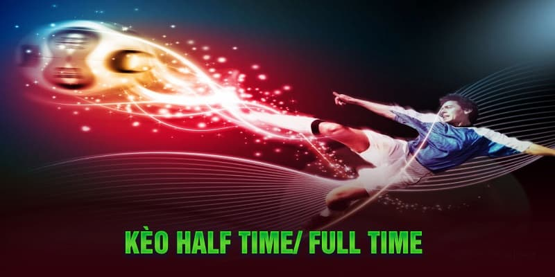 Kèo half time full time